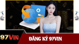 Đăng Ký 97vin