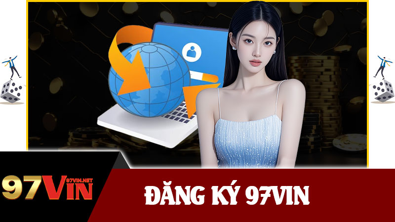 Đăng Ký 97vin