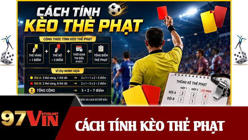 Cách Tính Kèo Thẻ Phạt