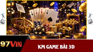 KM Game Bài 3D
